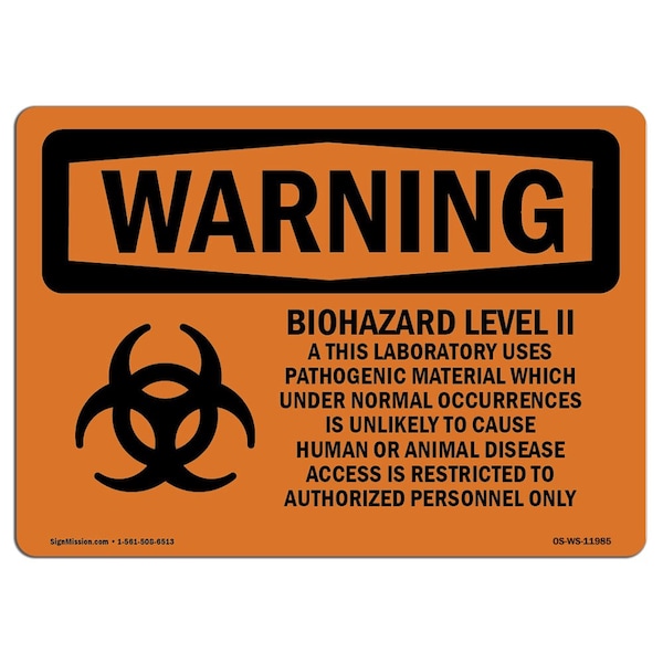 OSHA Warning Sign, 7" H, 10" W, Aluminum, Biohazard Level II This Laboratory With Symbol, Landscape